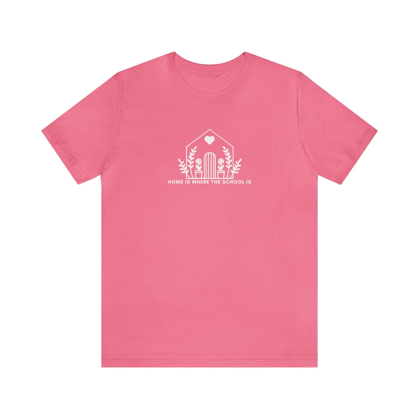 HOME IS WHERE THE SCHOOL IS - Homeschool Mom Christian T-shirts Proverbs 22:6