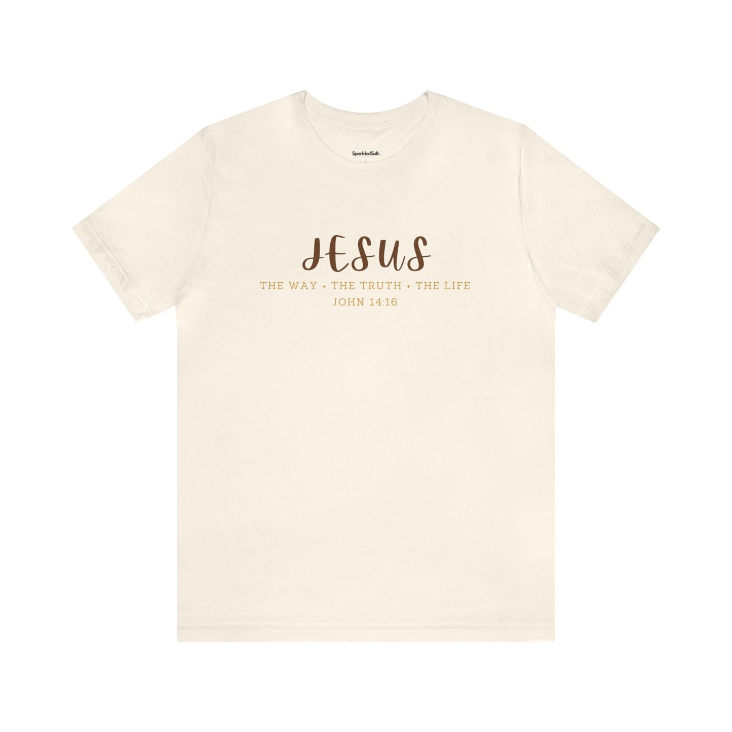 Jesus T-shirt - John 14:16 The Way the Truth The Life Christian T-shirt - Christian T-shirt for Women