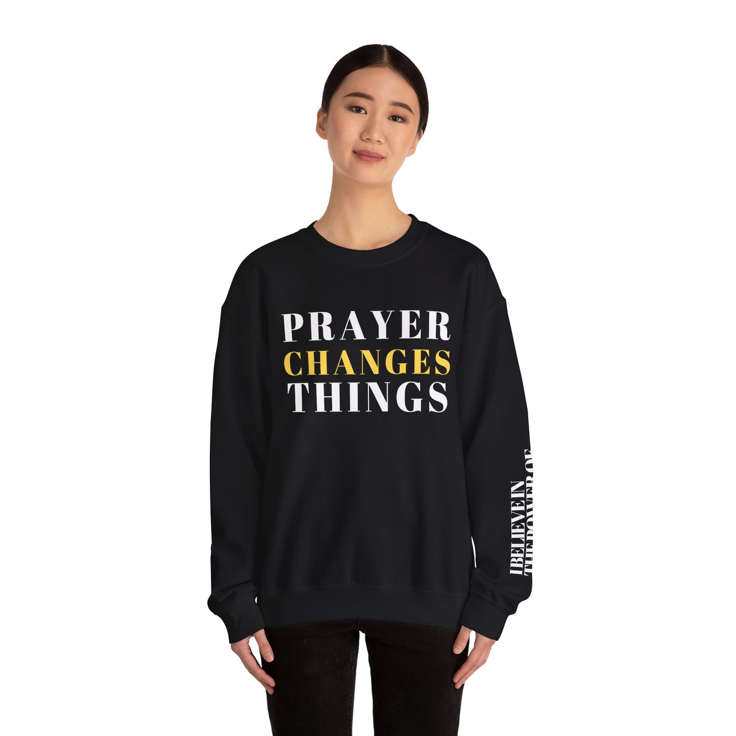 Prayer Changes Things - Need Prayer? Sweatshirt for Christians Crewneck Sweatshirt