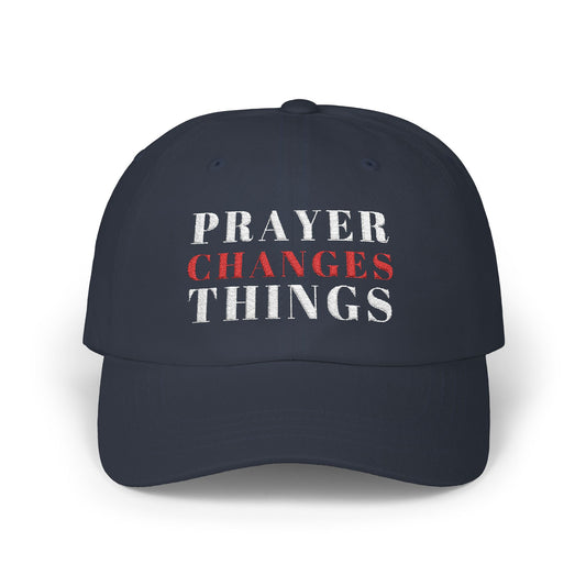 Prayer Changes Things Dad Cap, Inspirational Hat, Gift for Dad, Adjustable Cap, Baseball Cap, Christian Hat, Religious Headwear, Father's