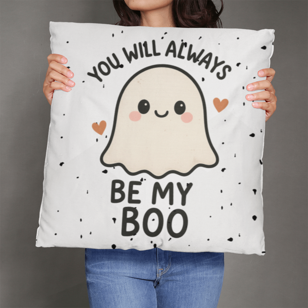 You will always be my boo - cute halloween novelty pillows Spooky Season